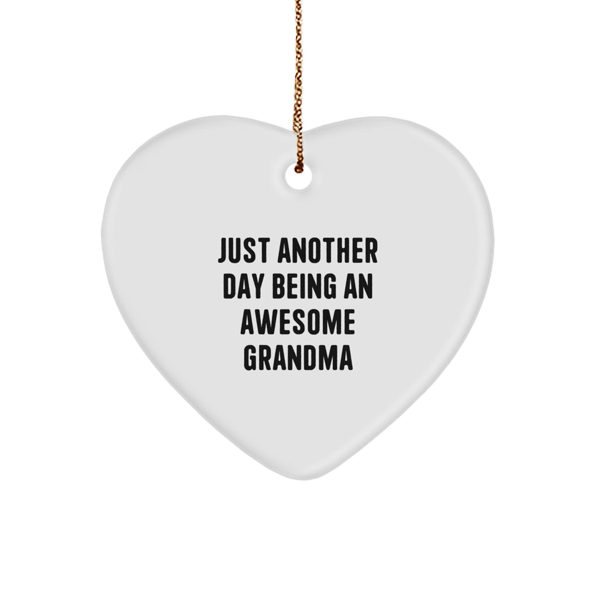 Christmas Gift Surprise Grandma with a Heart Ornament - Just Another Day - Image 1
