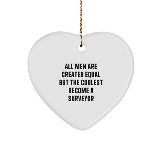 Funny Surveyor Gifts for Men, Unique Heart Ornament Christmas Unique Gifts from Men, Inspirational Surveyor Heart Ornament - Image 1
