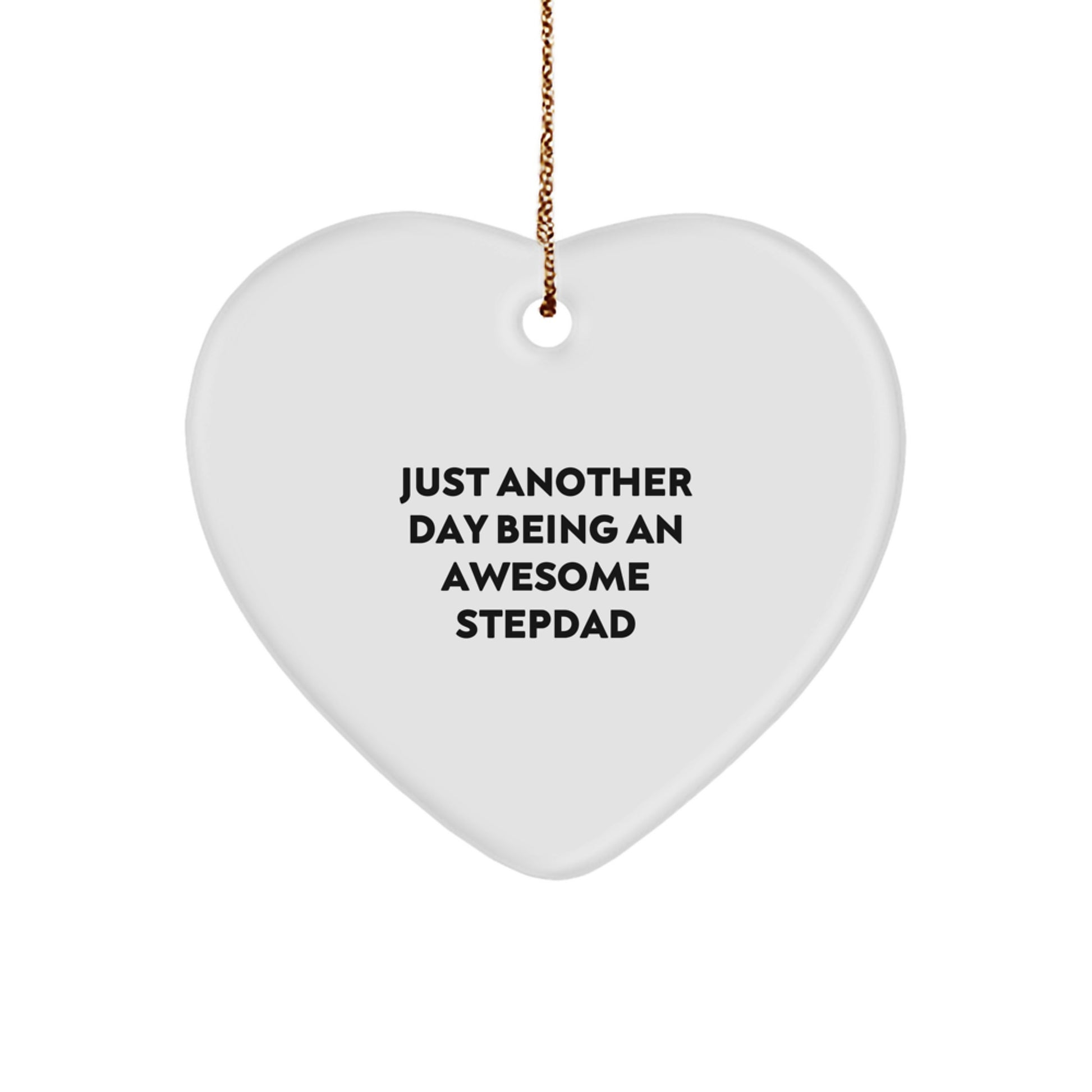 Funny Stepdad Gifts for Men Unique Heart Ornament, 'Just Another Day Being An Awesome Stepdad', Christmas Decorations for Home, Heart Shaped MDF Wood, 2.75\ - Image 1