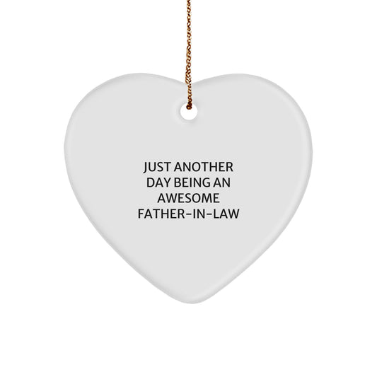 Gifts from Family to Father-in-law - Heart Ornament with Funny Quote 'Just Another Day', Christmas Unique Gifts - Image 1