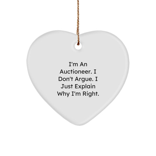 Funny Auctioneer Heart Ornament Gifts from Friends - Unique Christmas Unique Gifts for Men - I'm Right, Just Explain - Heart Shaped Decor - Image 1