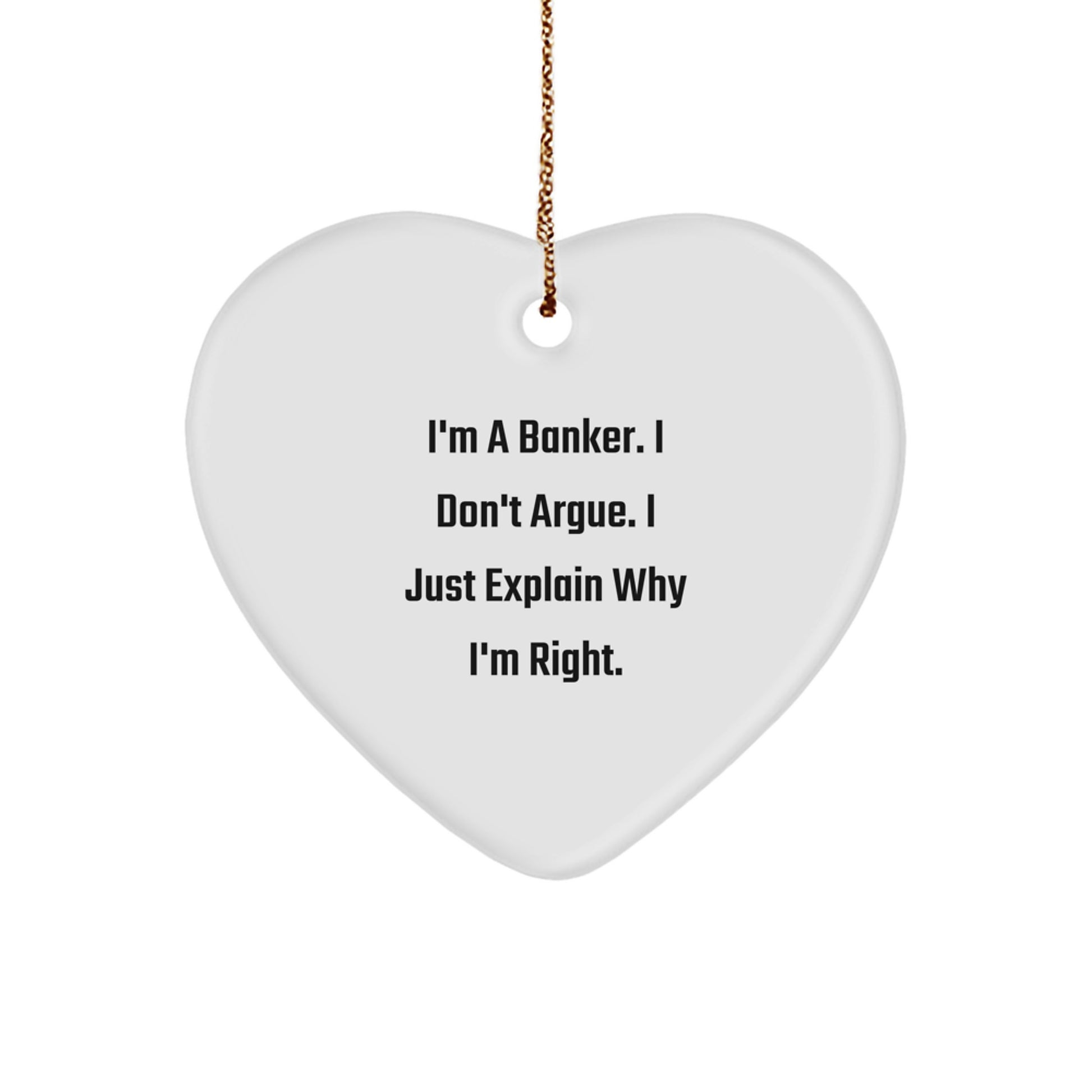 Funny Banker Heart Ornament Gifts from Men for Bankers, Christmas Unique Gifts for Coworkers, Heart Shaped Ornament with Inspirational Quote - Image 1