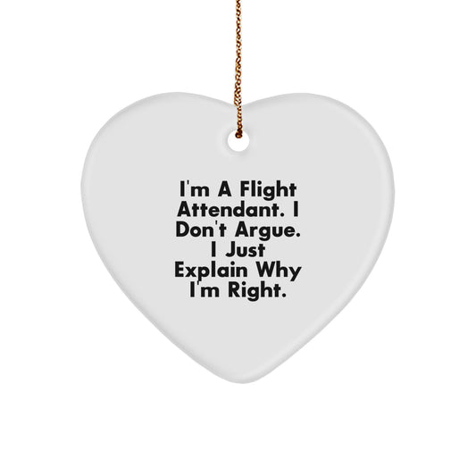 Witty Flight Attendant Christmas Ornament Gift - I Don't Argue - Image 1