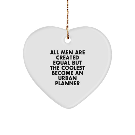 Gifts from Men, Funny Urban Planner Heart Ornament, Christmas Unique Gifts for Urban Planner Friends - Image 1