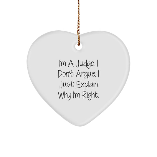 Christmas Ornament Gift for Coworkers - Judge 'I Don't Argue' Idea - Image 1