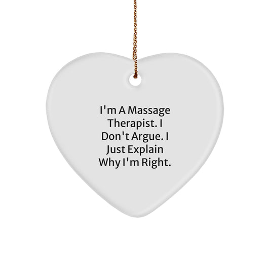 Funny Massage Therapist Gifts, Heart Ornament for Massage Therapist Office, 'I Don't Argue' Quote Christmas Unique Gifts from Friends - Image 1