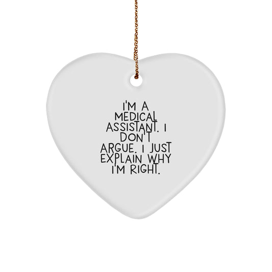 Medical Assistant Humor Heart Ornament, Gifts from Friends and Family, Funny Quote, Christmas Unique Gifts for Medical Assistant - Image 1