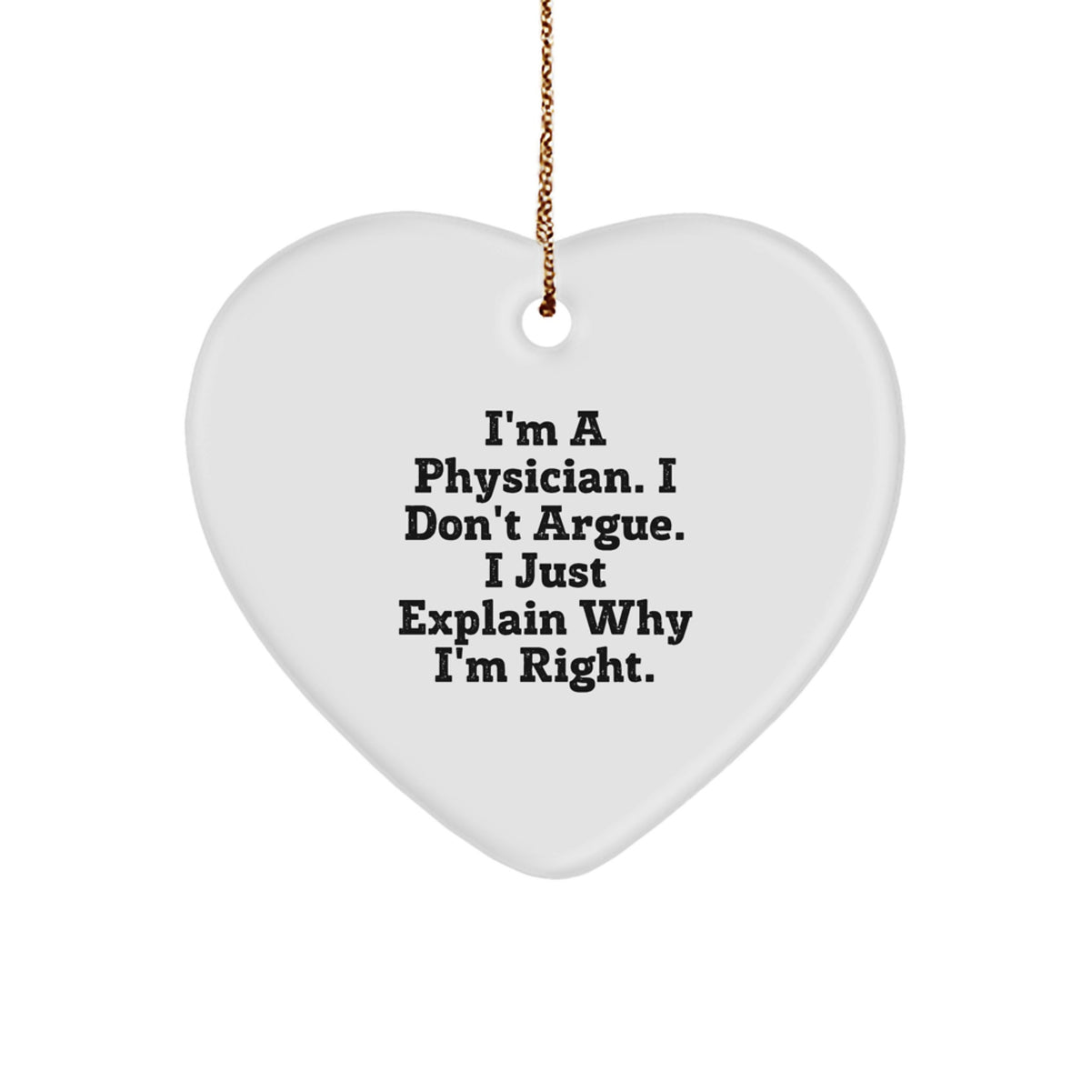 Christmas Ornament Gift for Coworkers Physician's Witty Explanation Idea - Image 1