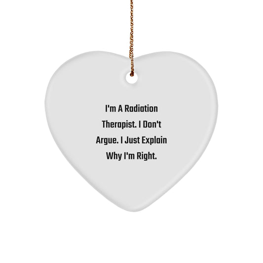 Christmas Ornament Radiation Therapist Gift - I Don't Argue Idea - Image 1