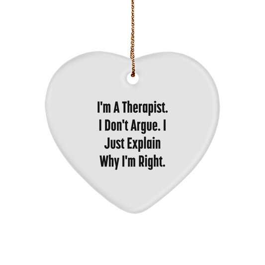 Funny Therapist Gifts, 'I'm Right' Heart Ornament, White, MDF, Sublimation, Christmas Unique Gifts from Men, for Therapist, Friends, Coworkers, Family - Image 1