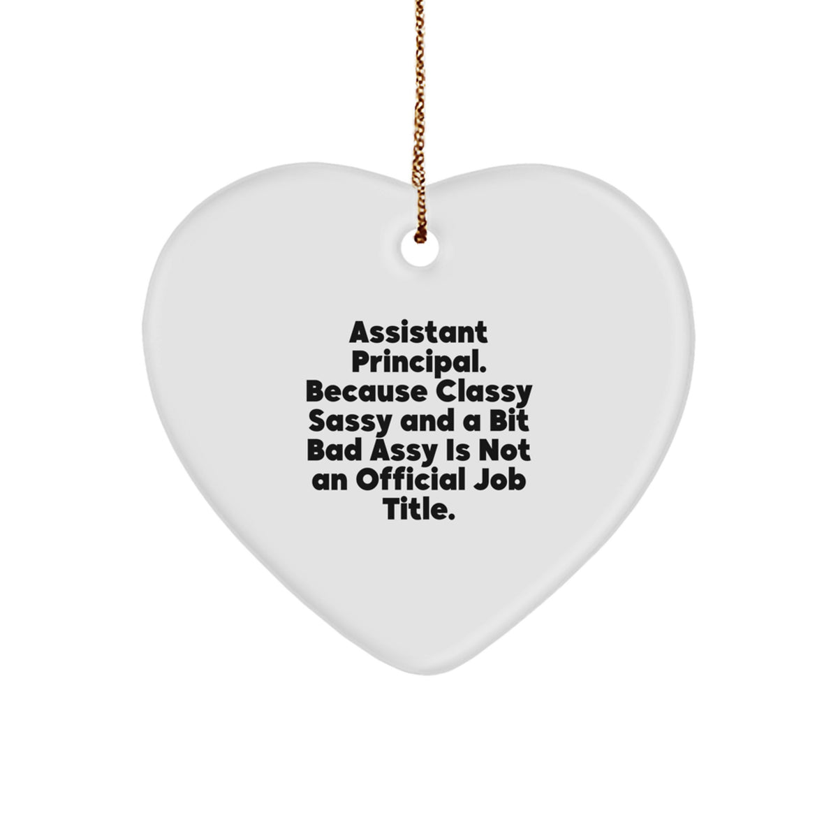 Classy Sassy Assistant Principal Christmas Ornament Gift For Roommates - Image 1