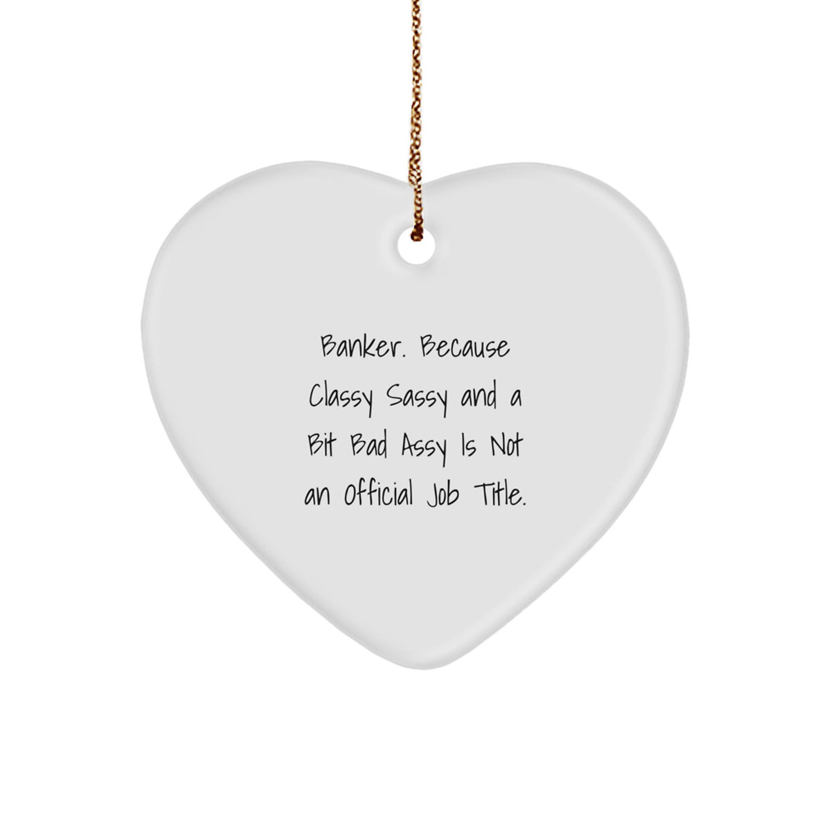 Christmas Ornament for Neighbors Collectible Banker Gift - Classy, Sassy - Image 1