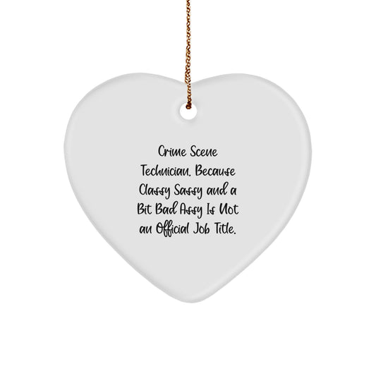 Funny Crime Scene Technician Gifts, Heart Ornament Quote, Gifts from Friends to Coworkers, Perfect for Christmas Unique Gifts - Image 1