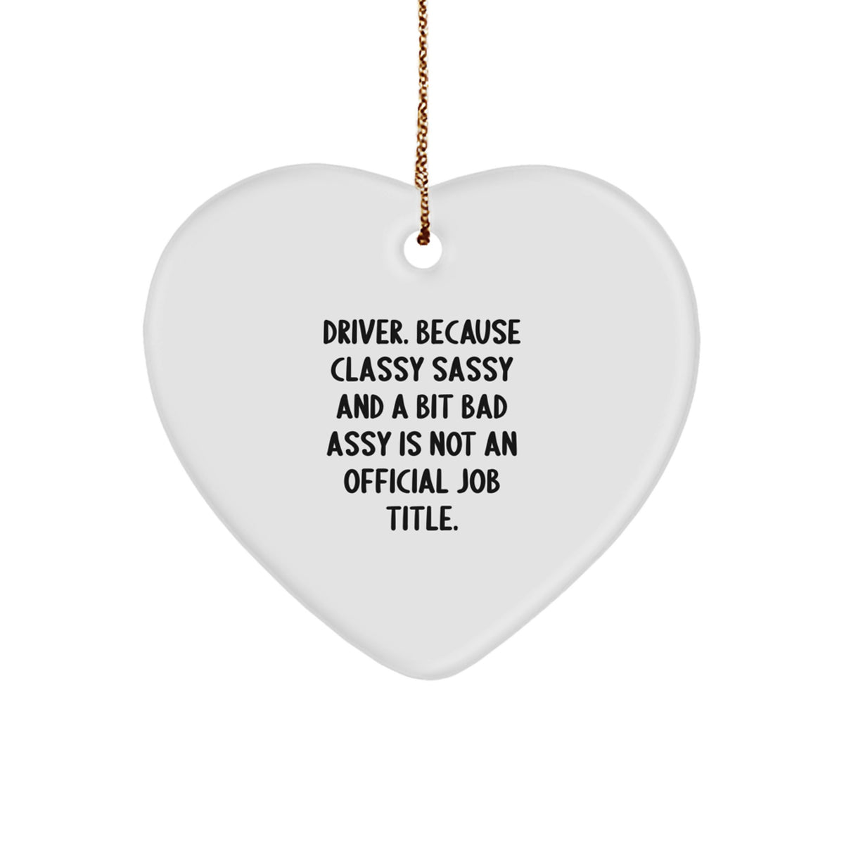 Christmas Gift Heart Ornament for Her – Driver Quote Holiday Present - Image 1