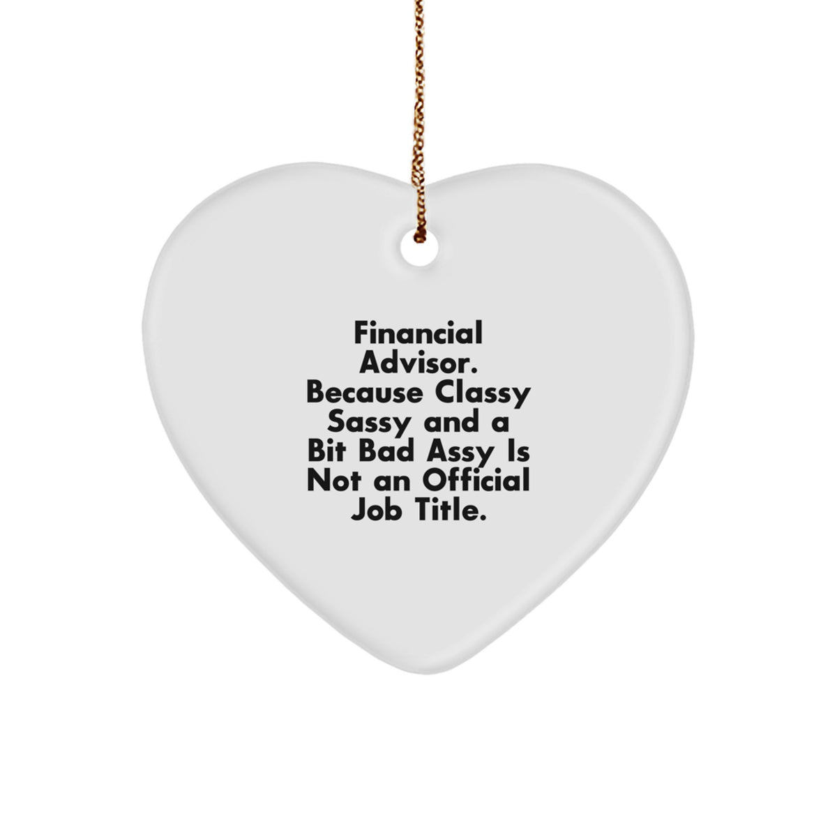 Heart Ornament for a Best Friend Financial Advisor Christmas Gift - Image 1