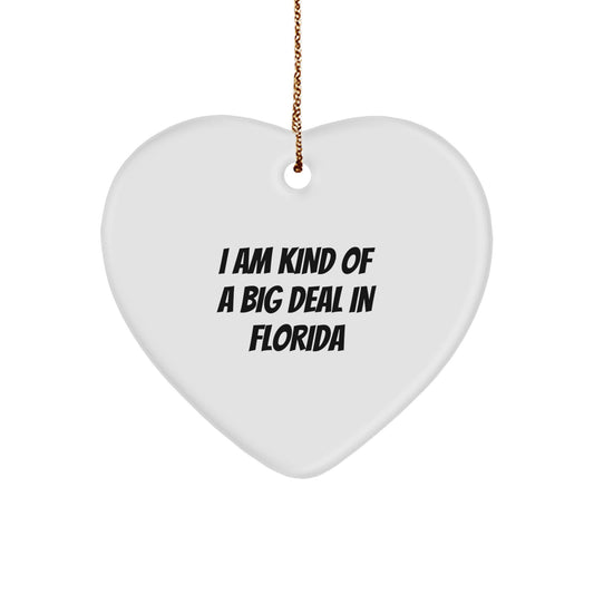 Funny Florida Heart Ornament Gifts from Men to Friends, Unique Florida Unique Gifts for Women, I Am Kind Of A Prime Selection In Florida Christmas - Image 1