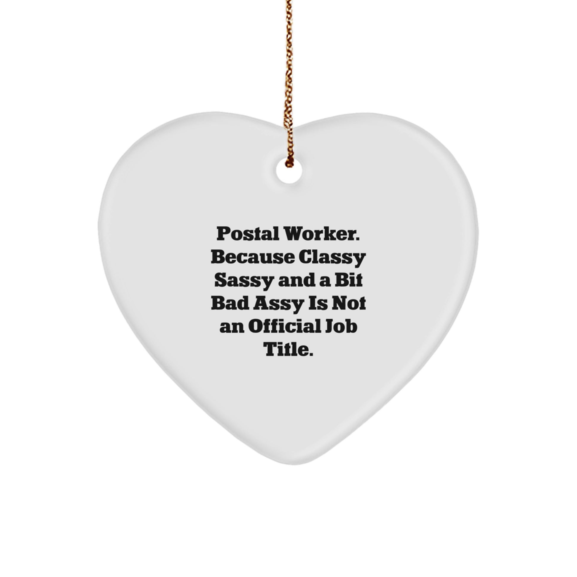Funny Postal Worker Gifts for Men, Heart Ornament with Postal Worker Humor, Gifts from Friends or Family for Postal Worker Christmas Unique Gifts - Image 1