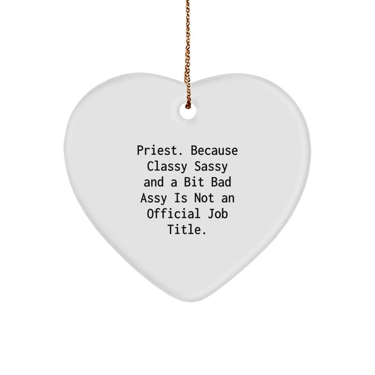 Christmas Ornament Gift for Kids Priest - Classy, Sassy & A Bit Bad Assy - Image 1