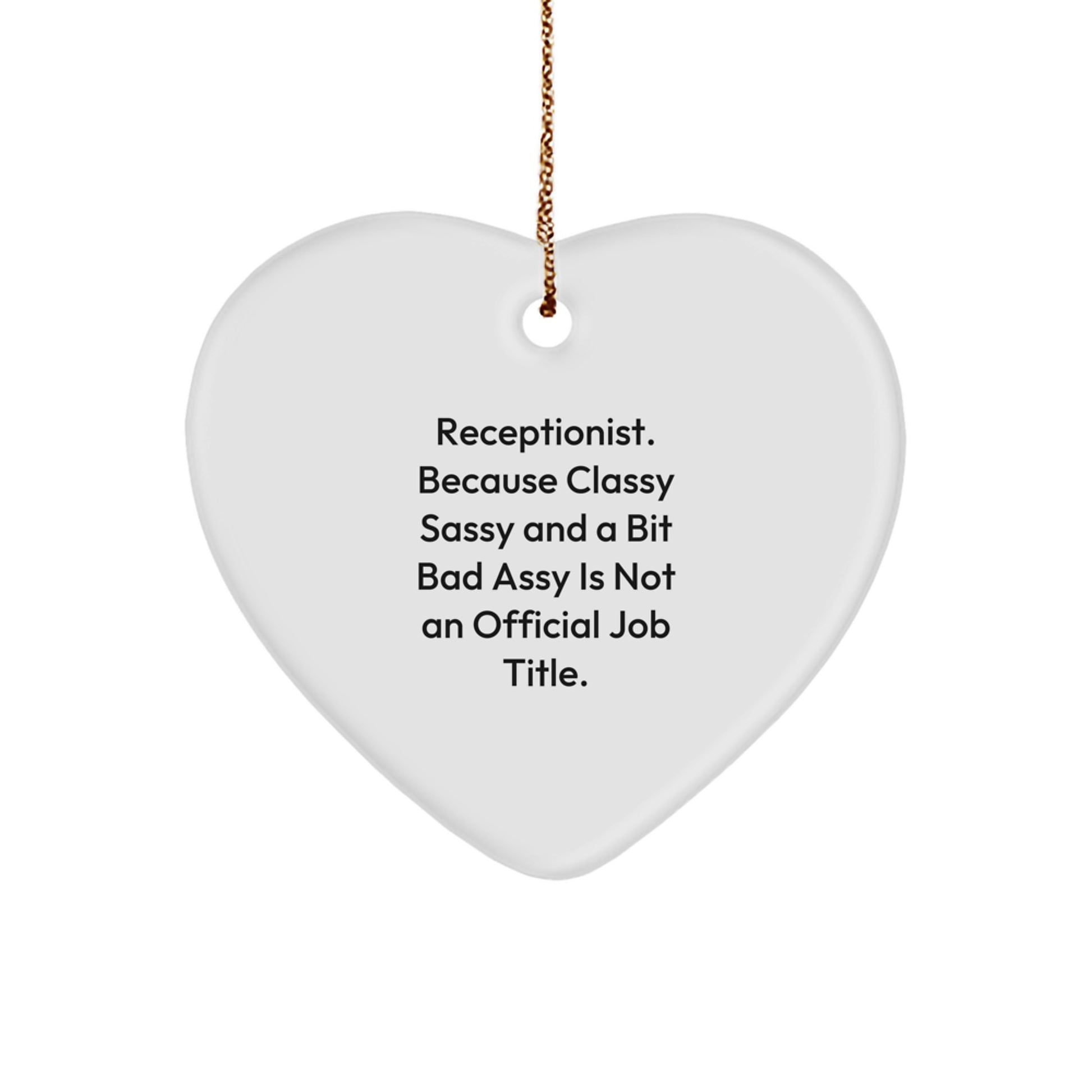 Funny Receptionist Heart Ornament Gifts for Men Women Friends Coworkers Family, Unique Christmas Unique Gifts from Men Women Friends Coworkers Family to Receptionist, Funny Quote Heart Ornament - Image 1