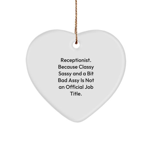 Funny Receptionist Heart Ornament Gifts for Men Women Friends Coworkers Family, Unique Christmas Unique Gifts from Men Women Friends Coworkers Family to Receptionist, Funny Quote Heart Ornament - Image 1