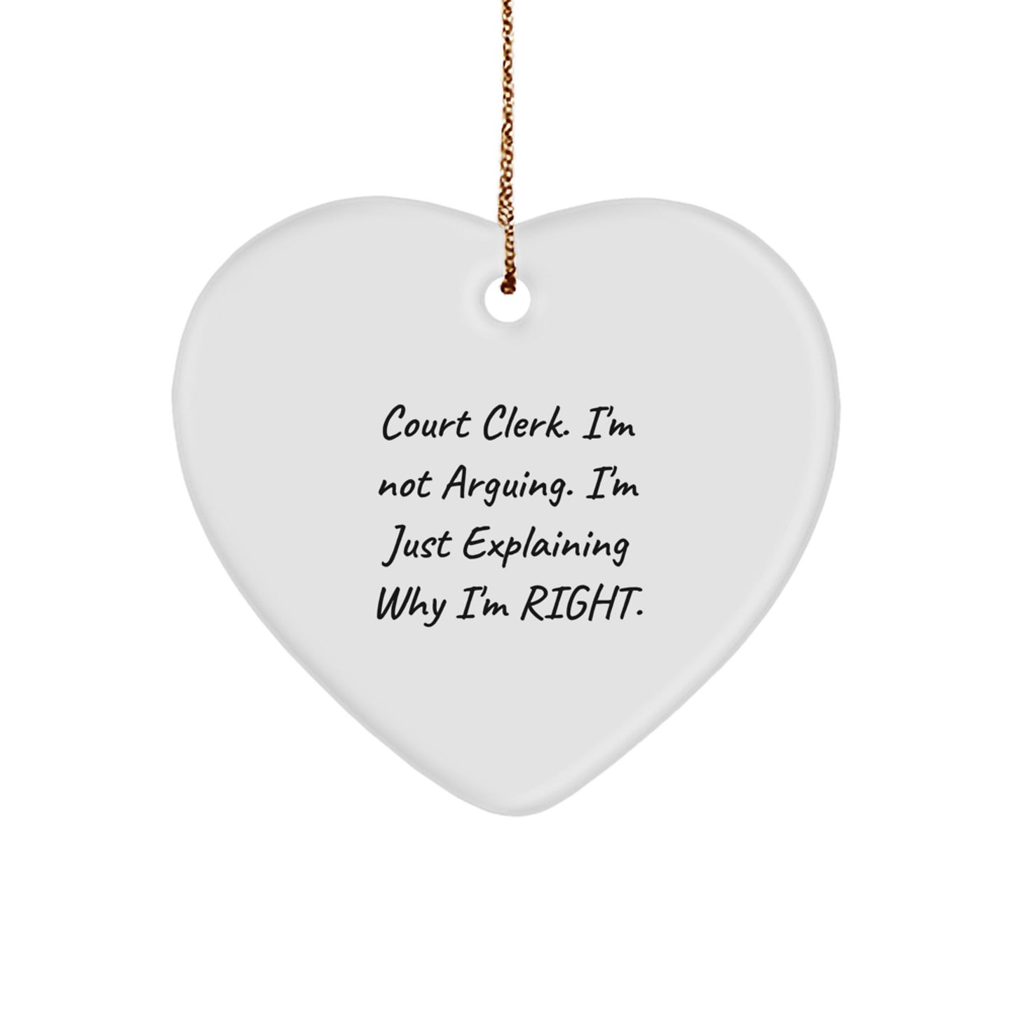 Court Clerk Funny Gifts from Men to Friends - Heart Ornament Christmas Unique Gifts for Court Clerks - Inspirational Quote Heart Shaped Decor - Image 1