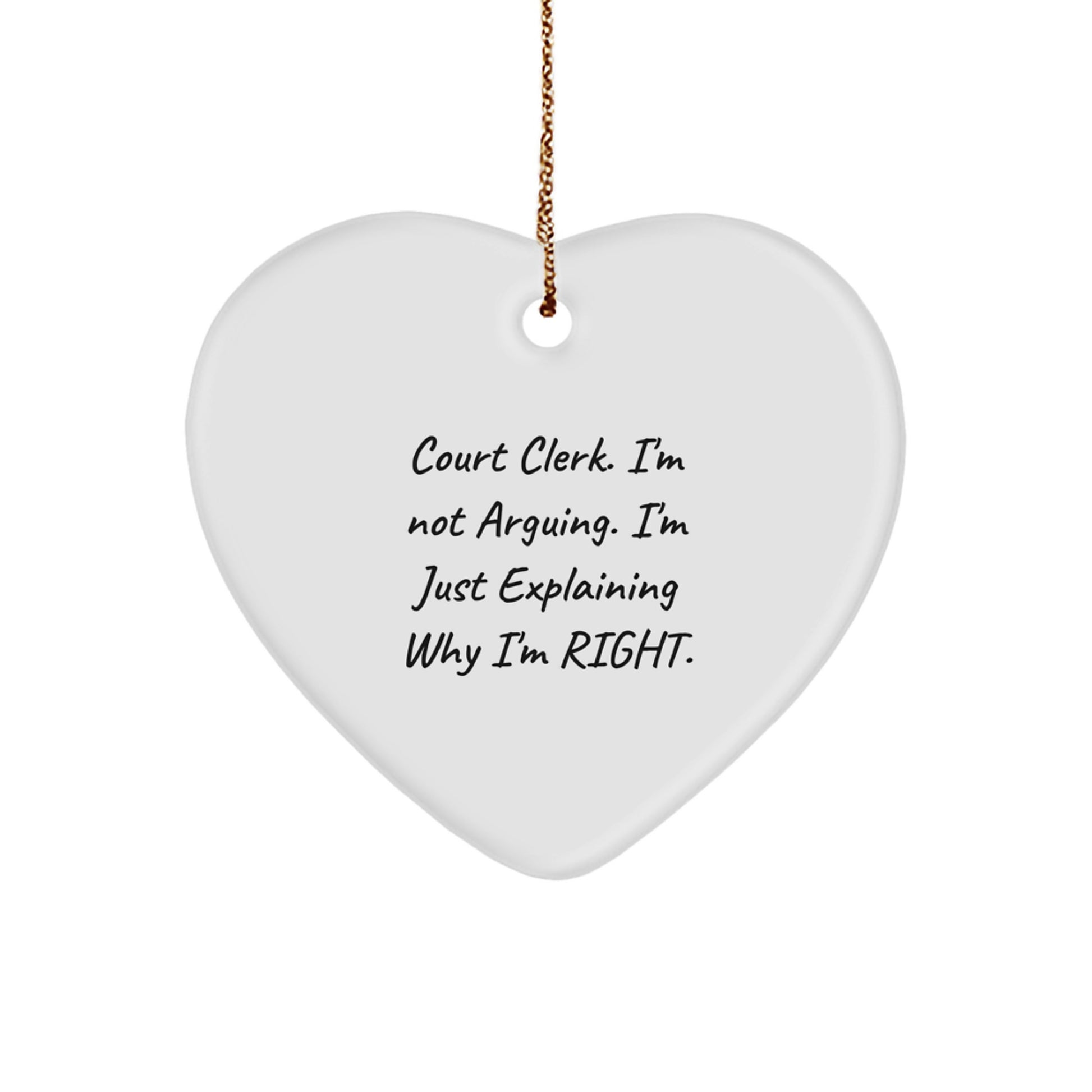 Court Clerk Funny Gifts from Men to Friends - Heart Ornament Christmas Unique Gifts for Court Clerks - Inspirational Quote Heart Shaped Decor - Image 1