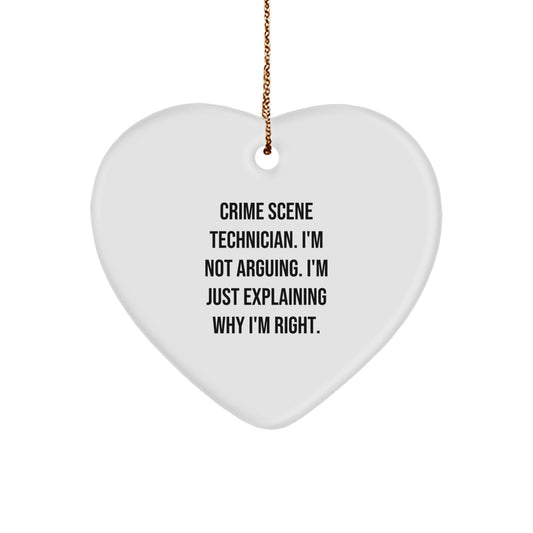 Crime Scene Technician Gifts from Family - Funny 'I'm Not Arguing. I'm Just Explaining Why I'm Right.' Heart Ornament for Men, Women, Christmas Unique Gifts - Image 1