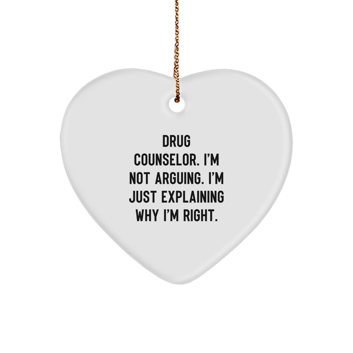 Christmas Ornament Gift for Family - Drug Counselor. I'm Just Explaining - Image 1