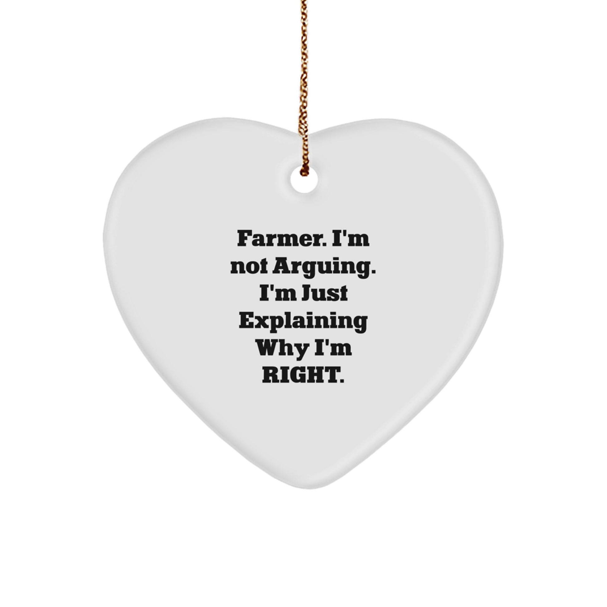 Farmer Gifts from Friends and Family - Heart Ornament with Funny Quote, White and Heart Shaped, Perfect for Christmas - Image 1