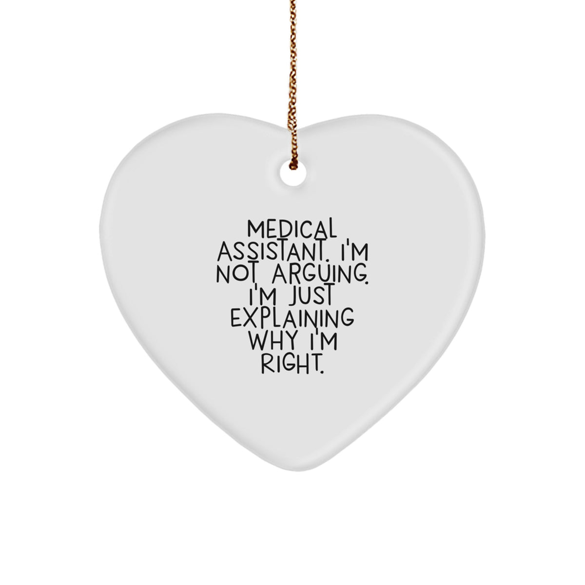 Christmas Ornament Gift for Coworkers - Medical Assistant. I'm Not - Image 1