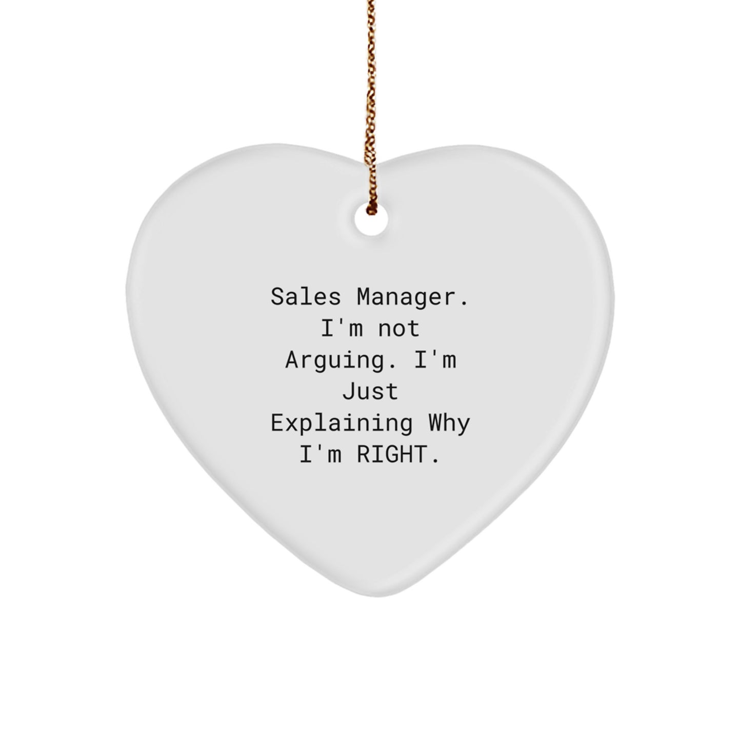 Sales Manager for Him Keepsake Christmas Ornament Gift I'm Not Arguing - Image 1