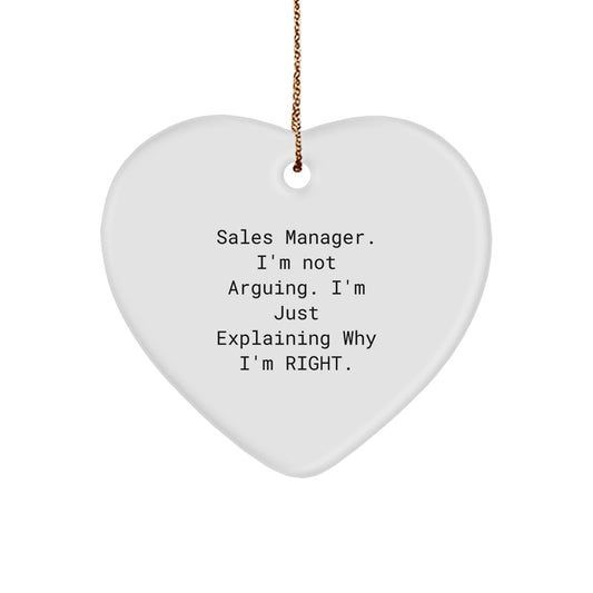 Sales Manager for Him Keepsake Christmas Ornament Gift I'm Not Arguing - Image 1