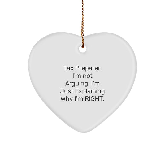 Tax Preparer Gifts from Friends, Funny Heart Ornament for Christmas, 'I'm Not Arguing. I'm Just Explaining Why I'm Right.' - Image 1