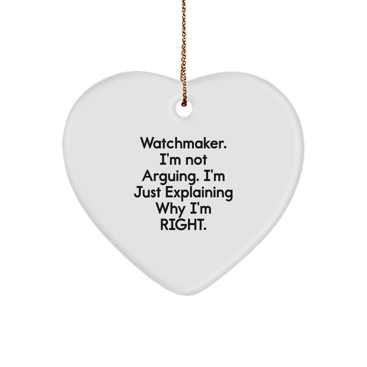 Watchmaker Heart Ornament Funny Quote Gifts from Friends for Watchmaker Men at Christmas Unique Gifts - Image 1