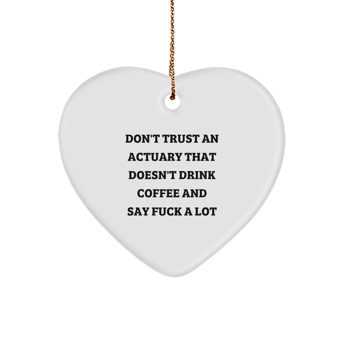 Christmas Gift Funny Actuary Ornament - Don't Trust That Actuary's Vibe - Image 1