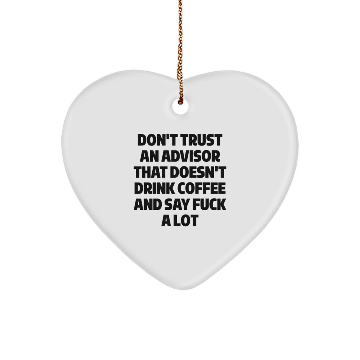 Advisor Heart Ornament for Roommates Memento Funny Christmas Gift - Image 1