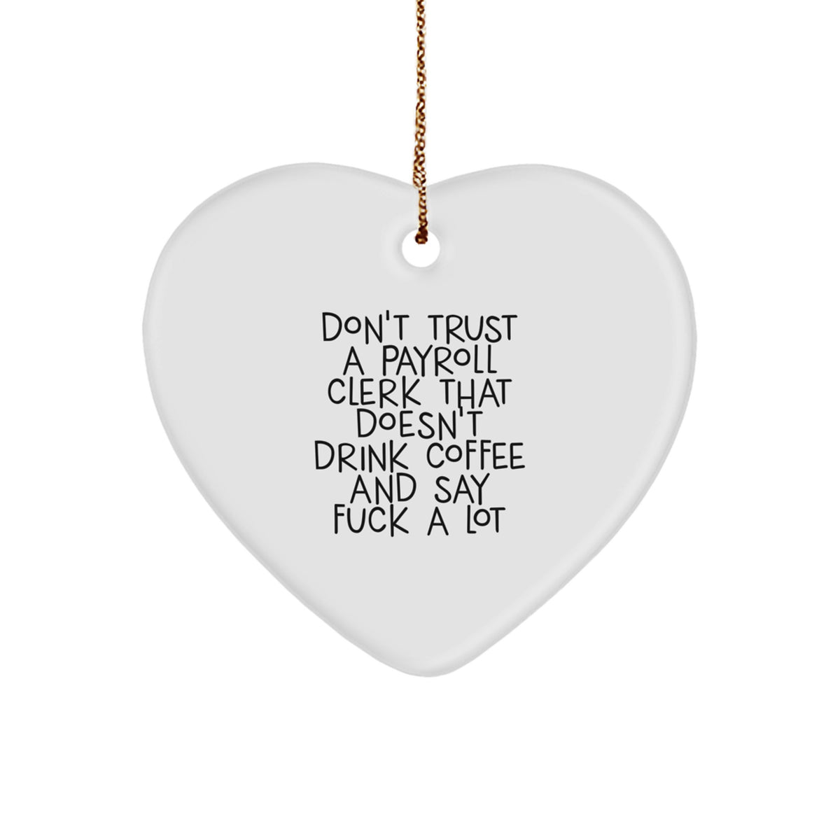 Payroll Clerk Keepsake Heart-Shaped Christmas Ornament for Him Gift - Image 1