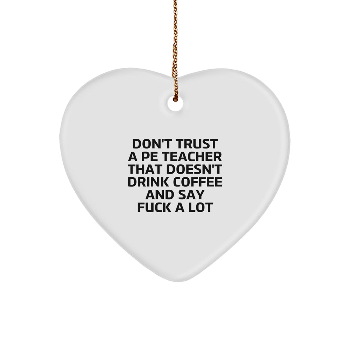 Christmas Unique Gift PE Teacher Heart Ornament for Her Present Funny - Image 1
