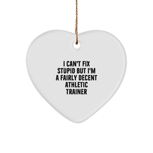 Funny Athletic Trainer Gifts, Heart Ornament with Humorous Quote, Ideal Gifts from Men to Friends for Christmas - Image 1