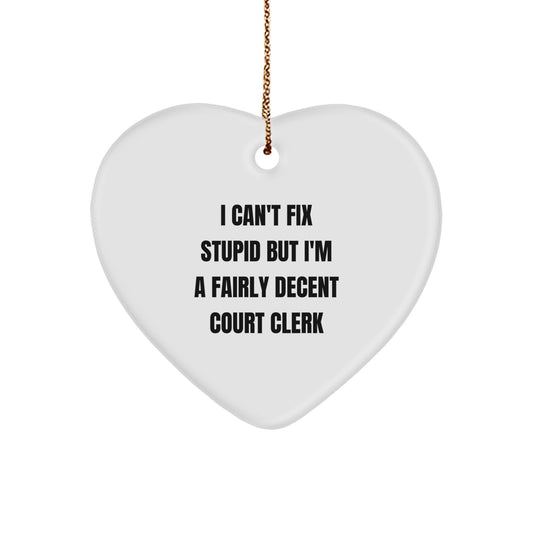Court Clerk Gifts from Friends - I'm A Fairly Decent Court Clerk Heart Ornament, Christmas Unique Loves - Image 1