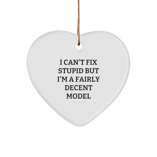 Funny Model Gifts for Him - Heart Ornament I'm A Fairly Decent Model, Christmas Unique Decorations for Men - Image 1