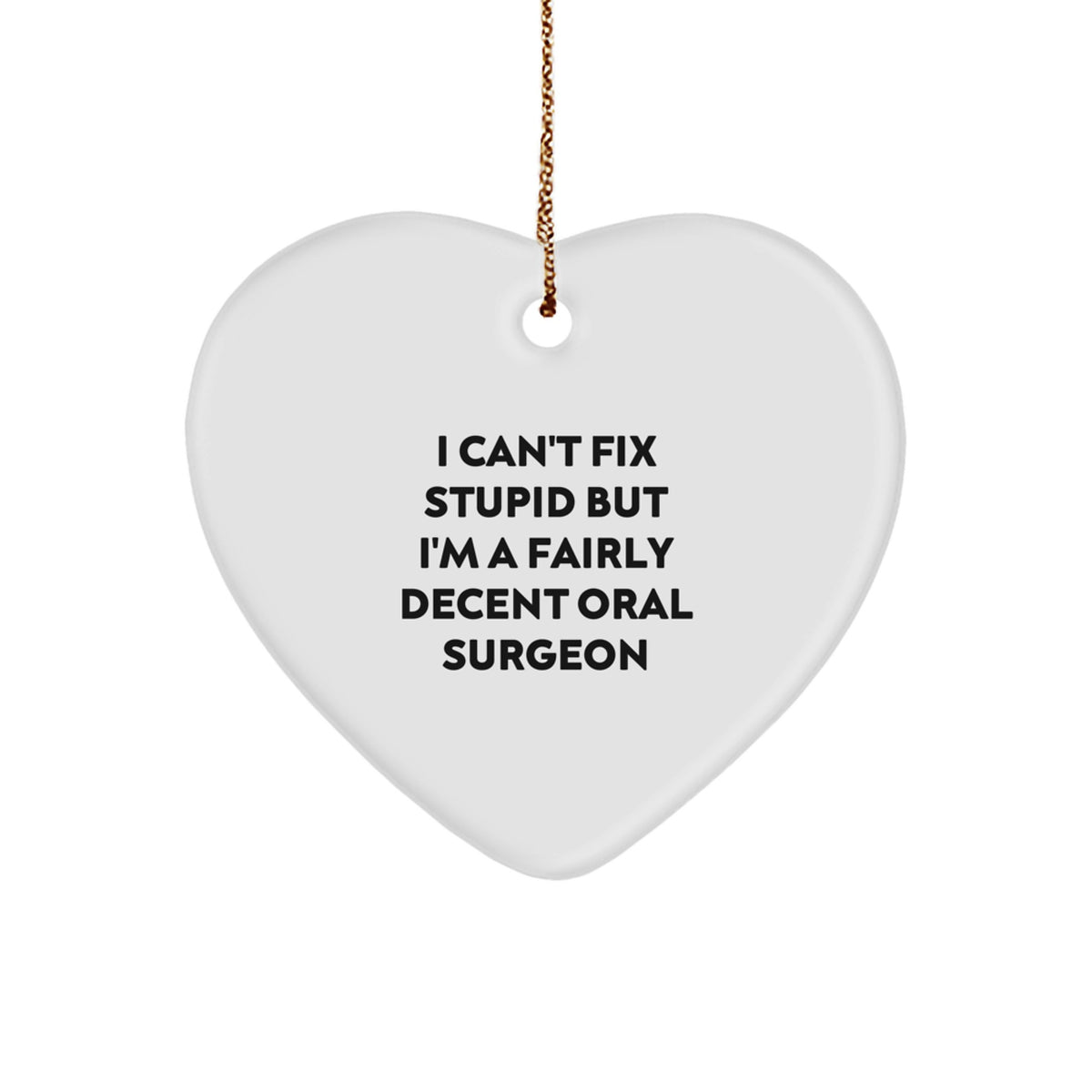 Christmas Gift Heart Ornament for Teens - Funny Oral Surgeon Keepsake - Image 1