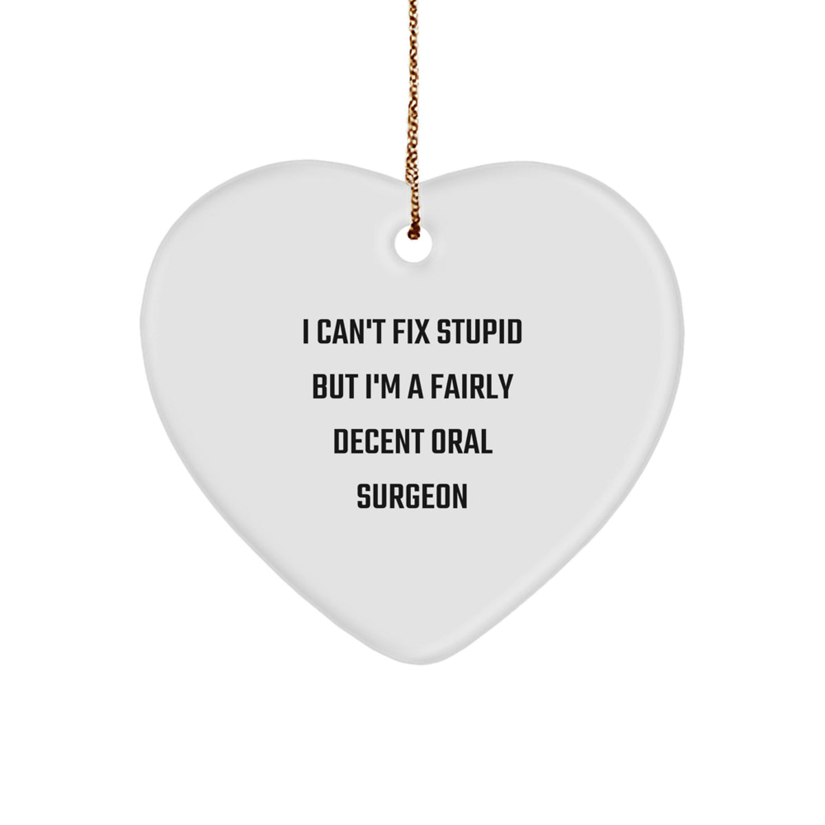 Oral Surgeon Keepsake Heart-Shaped Christmas Ornament for Him Gift - Image 1
