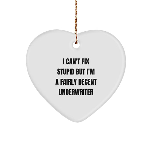 Funny Underwriter Gifts from Friends, Heart Ornament with Inspirational Quote, Unique Christmas Unique Gifts for Underwriter, 2.75 - Image 1