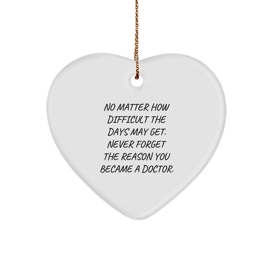 Inspirational Doctor Heart Ornament, Gifts from Family, for Doctor, Christmas Unique Gifts - Image 1