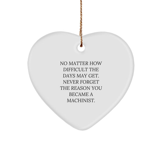 Christmas Unique Gift for Her Machinist Heart Ornament Never Forget Present - Image 1