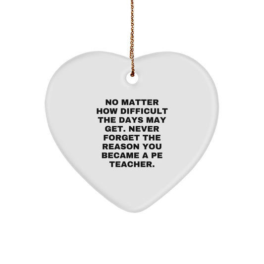 PE Teacher Christmas Ornament for Him Keepsake Gift - Never Forget - Image 1