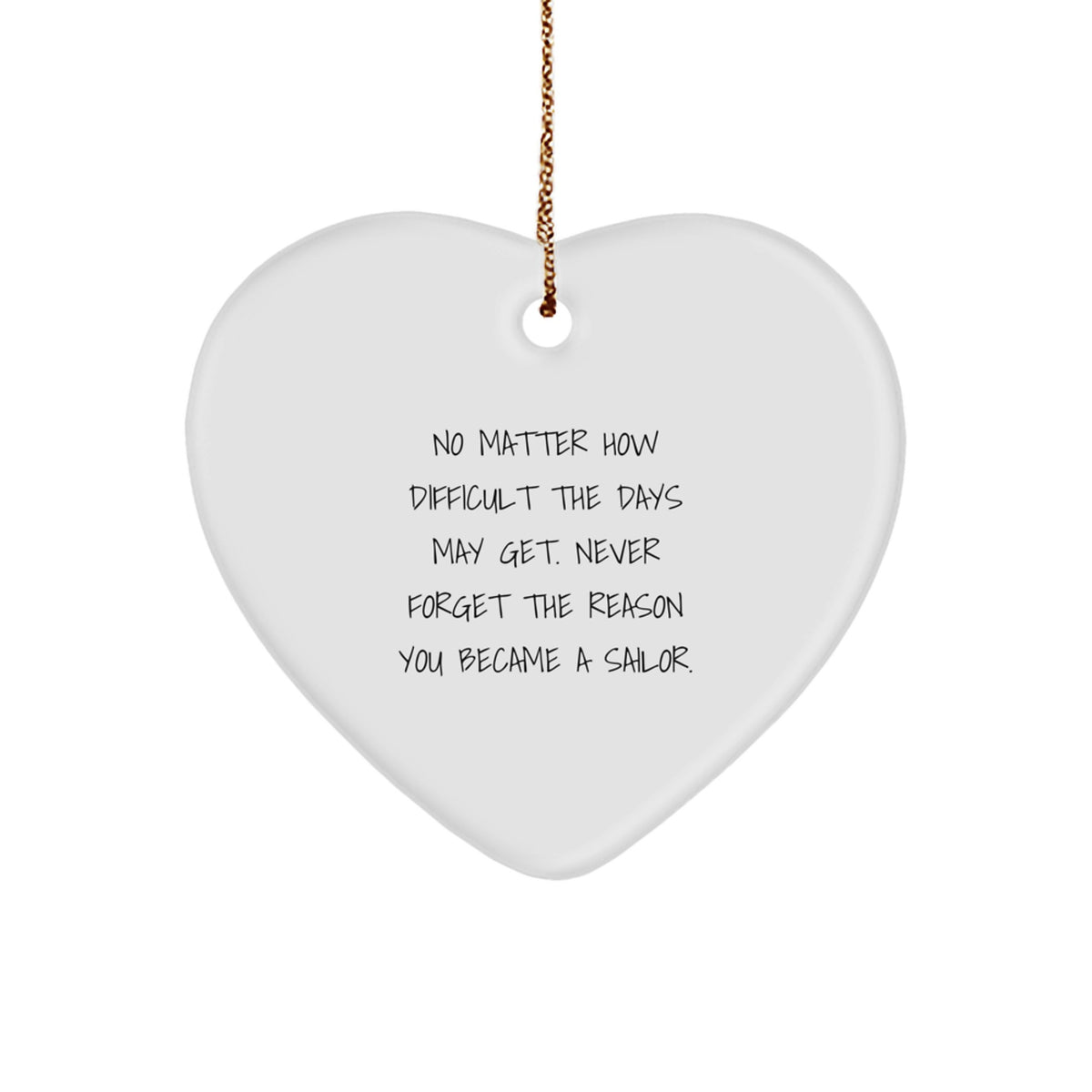 Motivational Sailor Heart Ornament Novelty Christmas Gift for Friends - Image 1