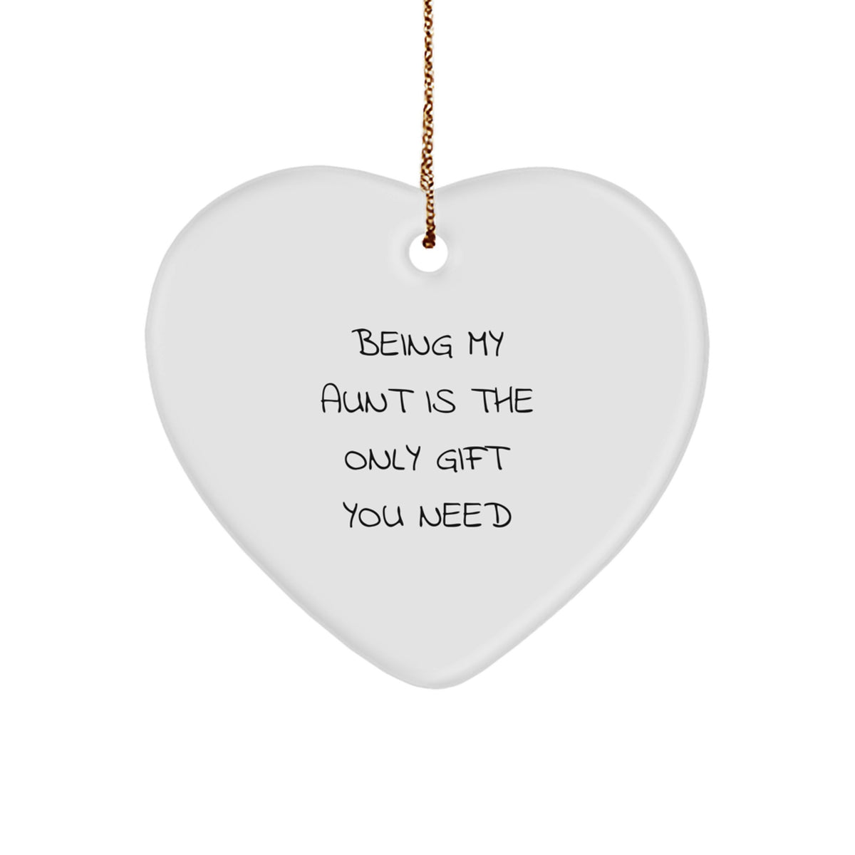 Witty Aunt Christmas Ornament Being My Aunt Is The Only Gift You Need - Image 1