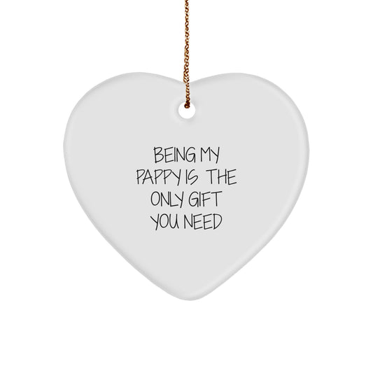 Funny Pappy Gifts from Family - Being My Pappy Is The Only Gift You Need, Heart Ornament, Christmas Unique - Image 1